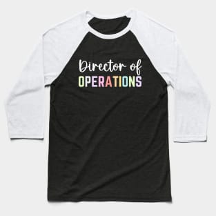 Funny Director Of Operations Profession Birthday Baseball T-Shirt